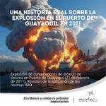 Historia real de una explosión en el puerto de Guayaquil