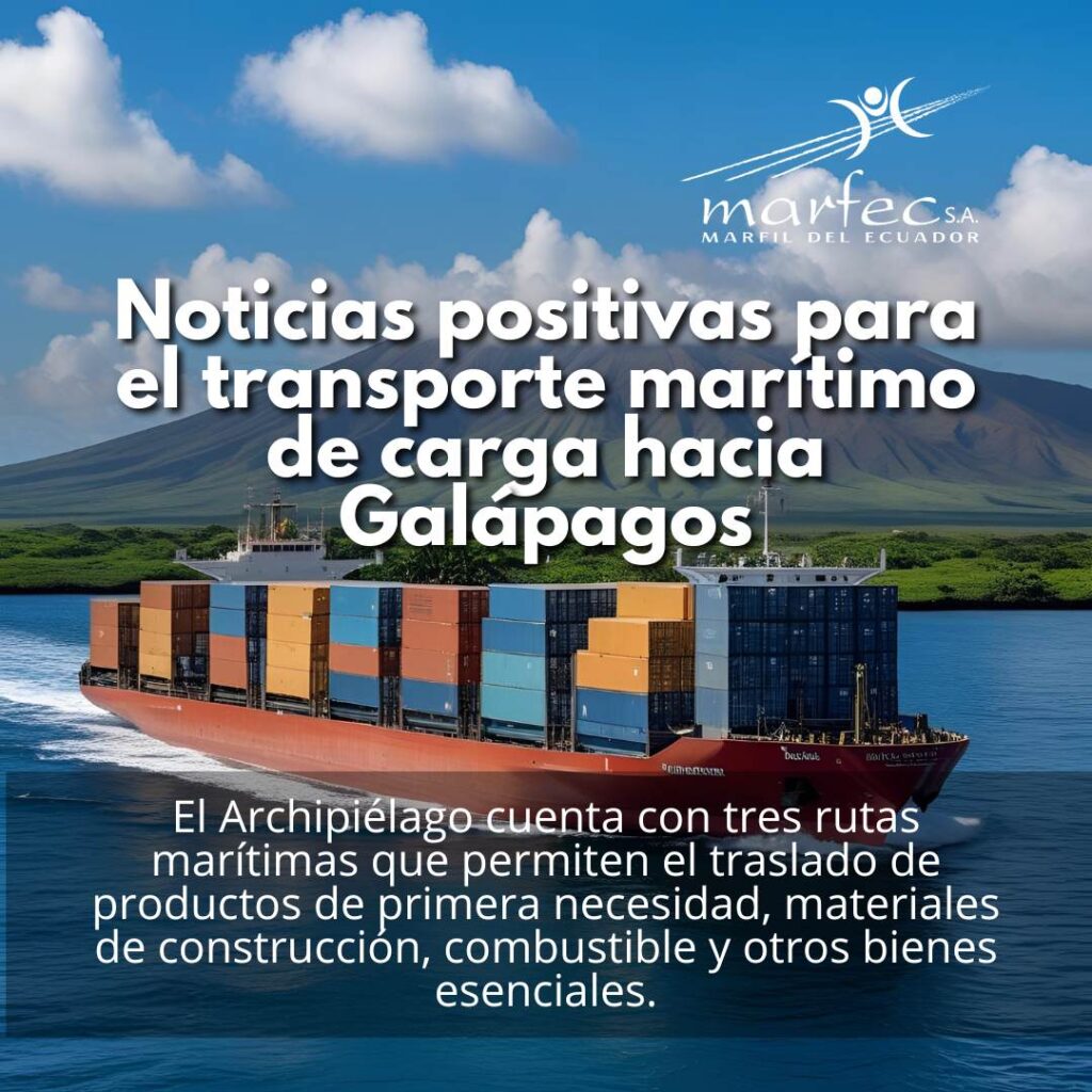 Noticias positivas para el transporte marítimo de carga hacia Galápagos