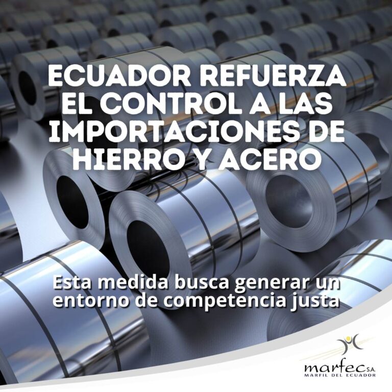 Ecuador refuerza el control a las importaciones de hierro y acero